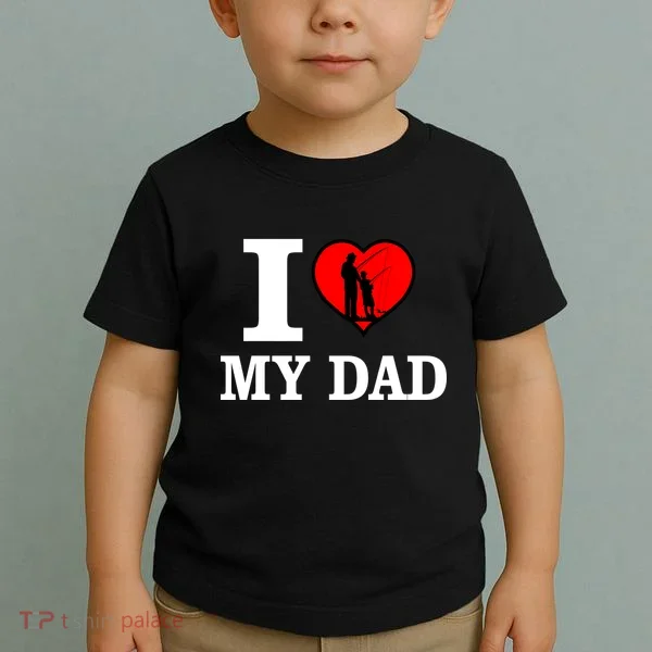 I Love My Dad Heart Toddler T-Shirt