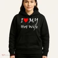I Love My Hot Wife Hoodie thumb 5