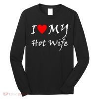 I Love My Hot Wife Long Sleeve Shirt thumb 0