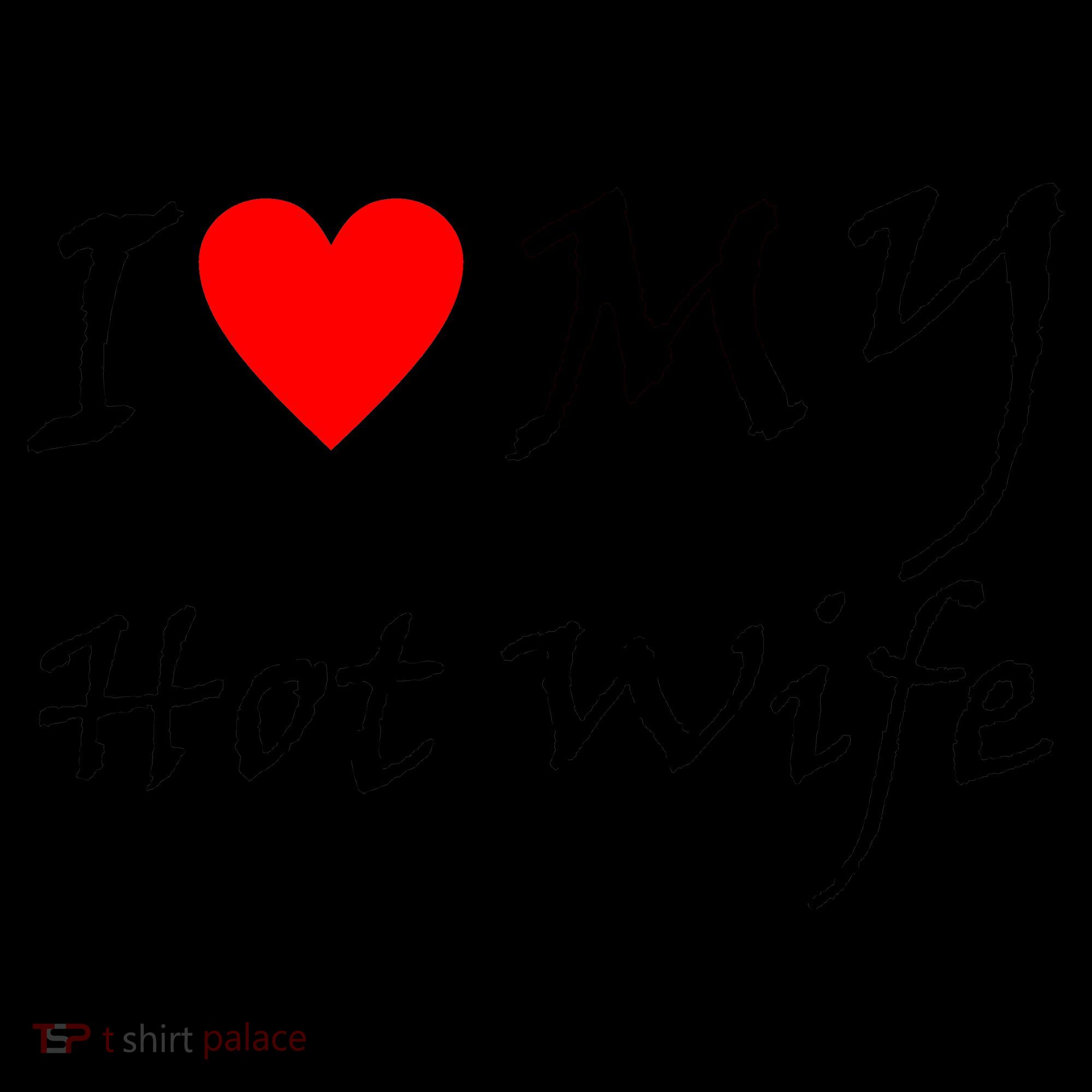 I Love My Hot Wife Coffee Mug