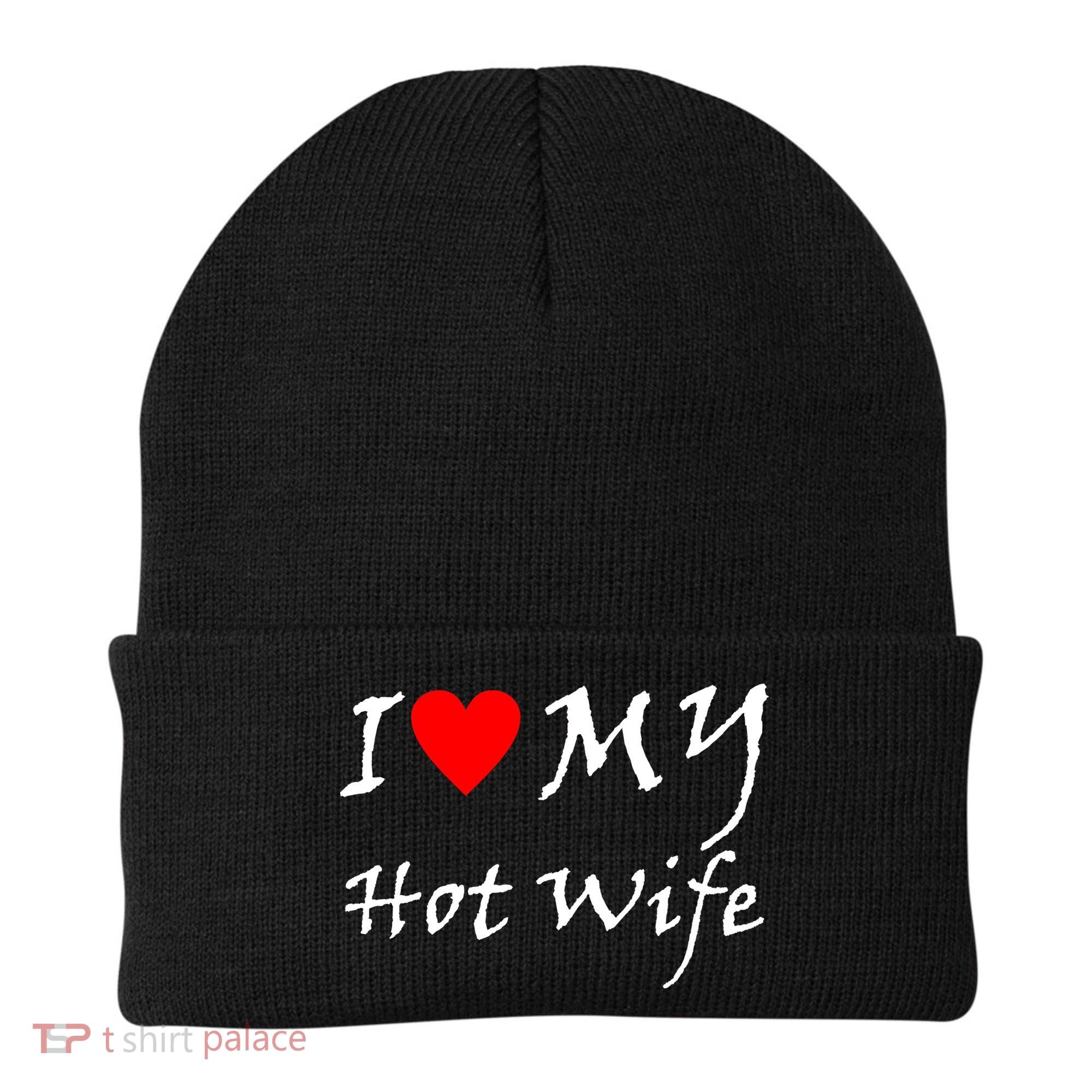 I Love My Hot Wife Beanie