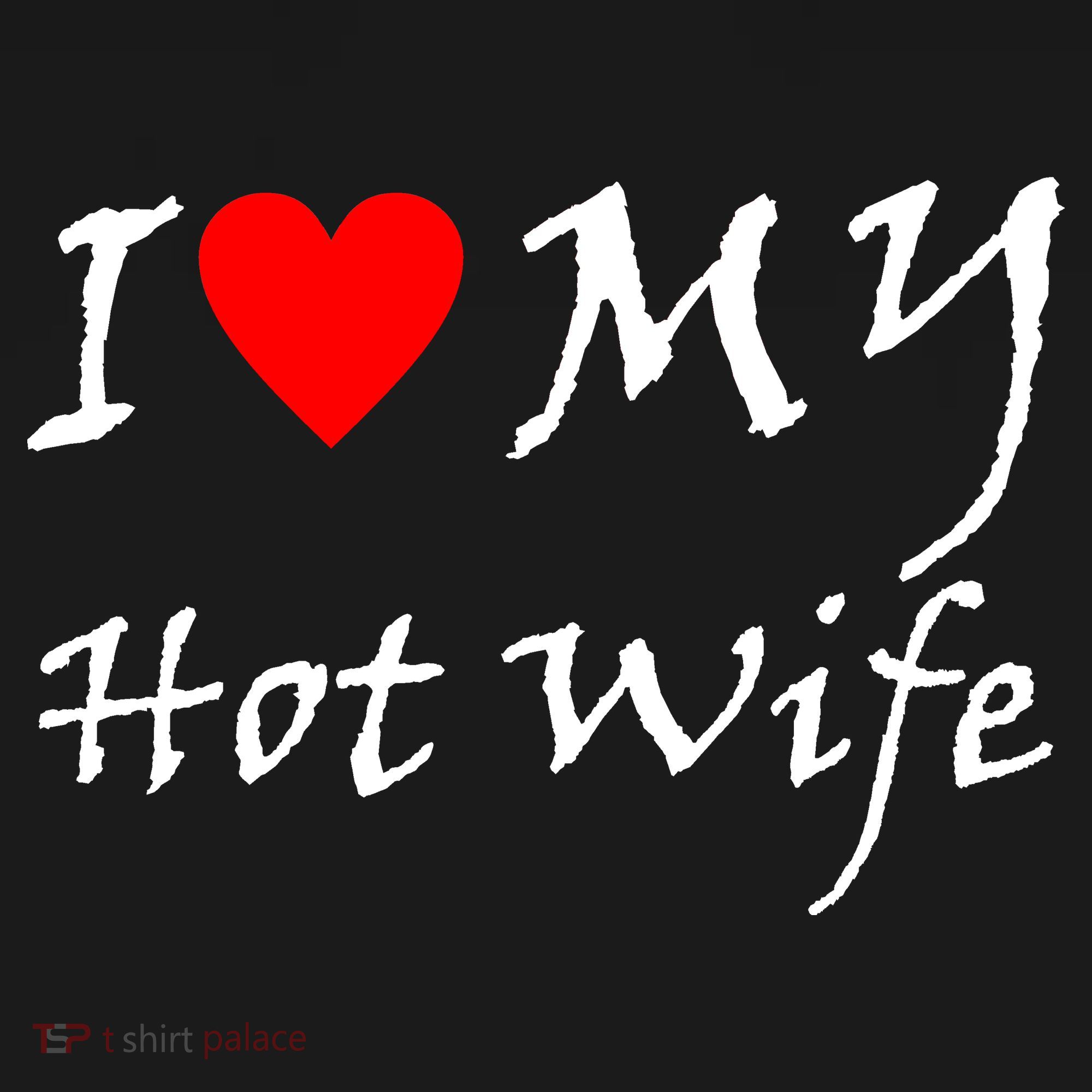 I Love My Hot Wife Polo