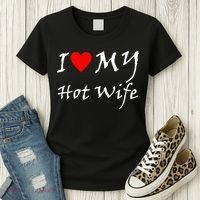 I Love My Hot Wife Women's T-Shirt thumb 3