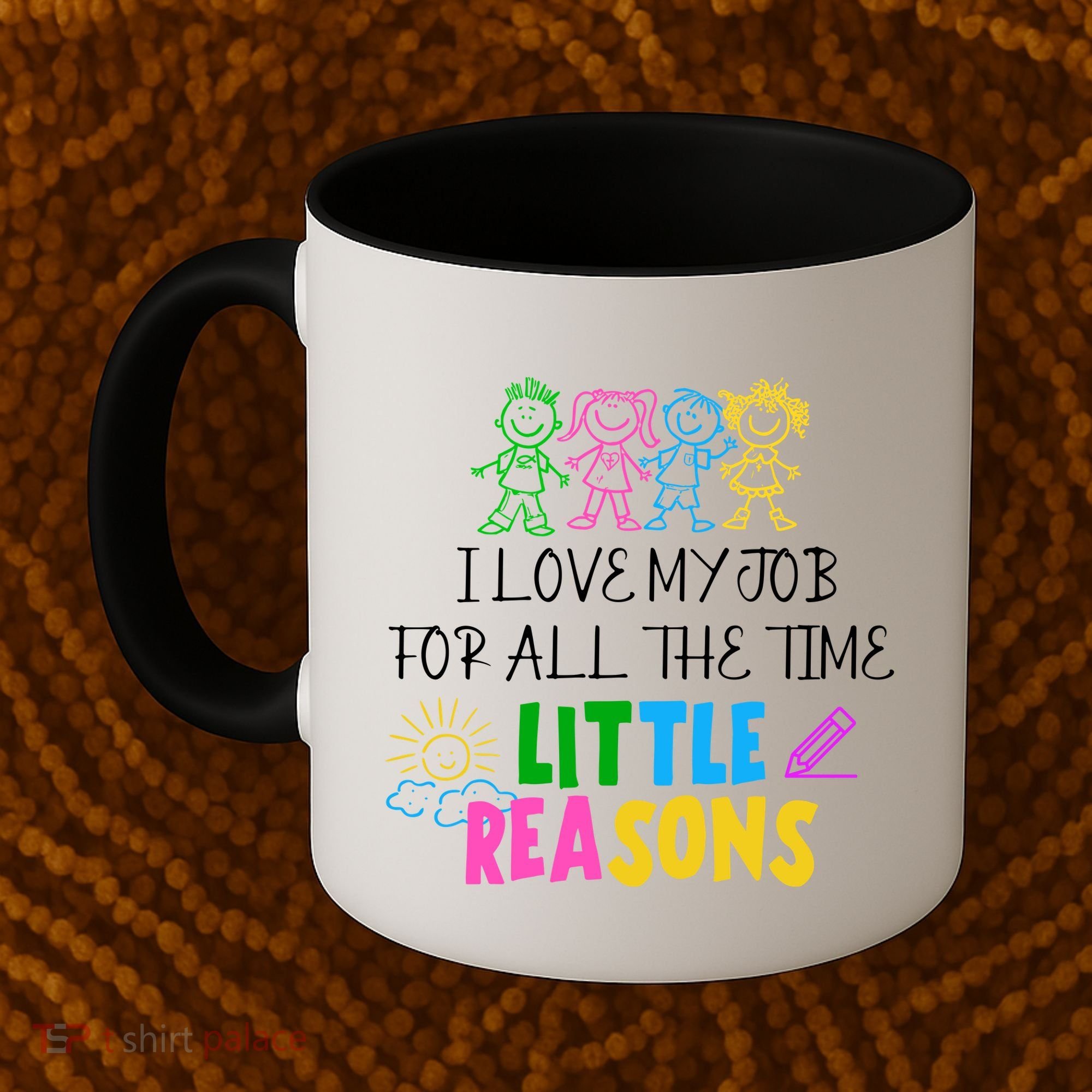 I Love My Job For All The Time Little Reasons Coffee Mug