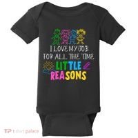 I Love My Job For All The Time Little Reasons Baby Bodysuit thumb 0