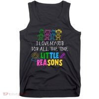 I Love My Job For All The Time Little Reasons Tank Top thumb 0