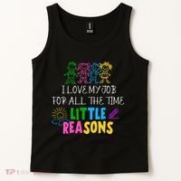 I Love My Job For All The Time Little Reasons Tank Top thumb 2