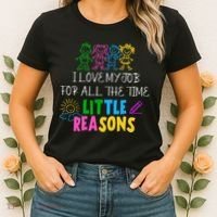 I Love My Job For All The Time Little Reasons Women's T-Shirt thumb 2