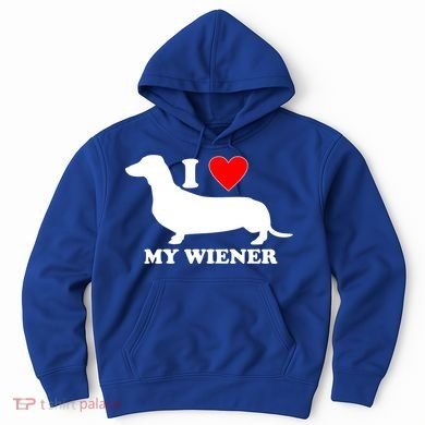 I Love My Wiener Hoodie