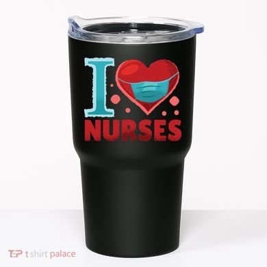 I Love Nurses Tumbler