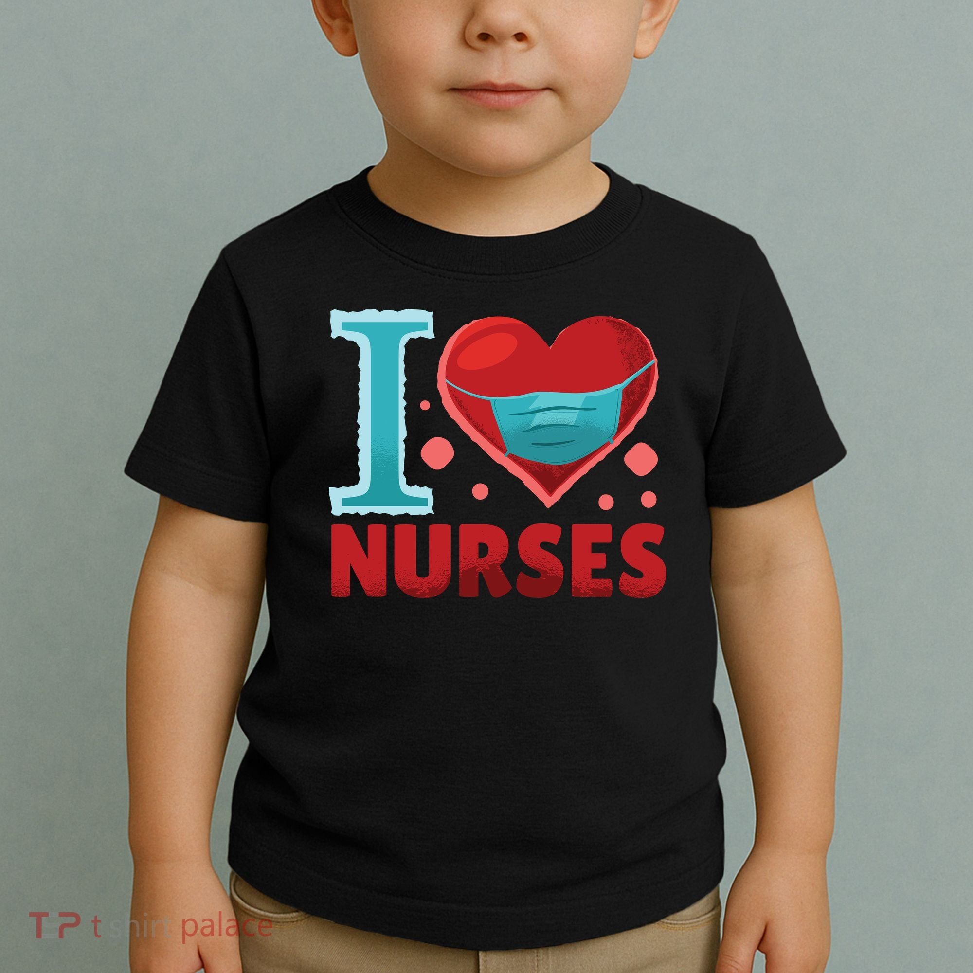 I Love Nurses Toddler T-Shirt