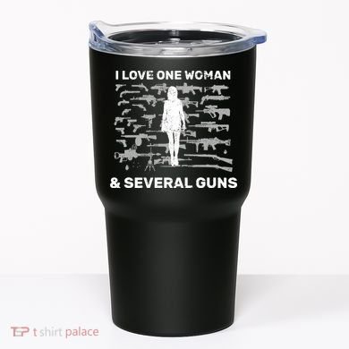 I Love One Woman and Several Guns Tumbler