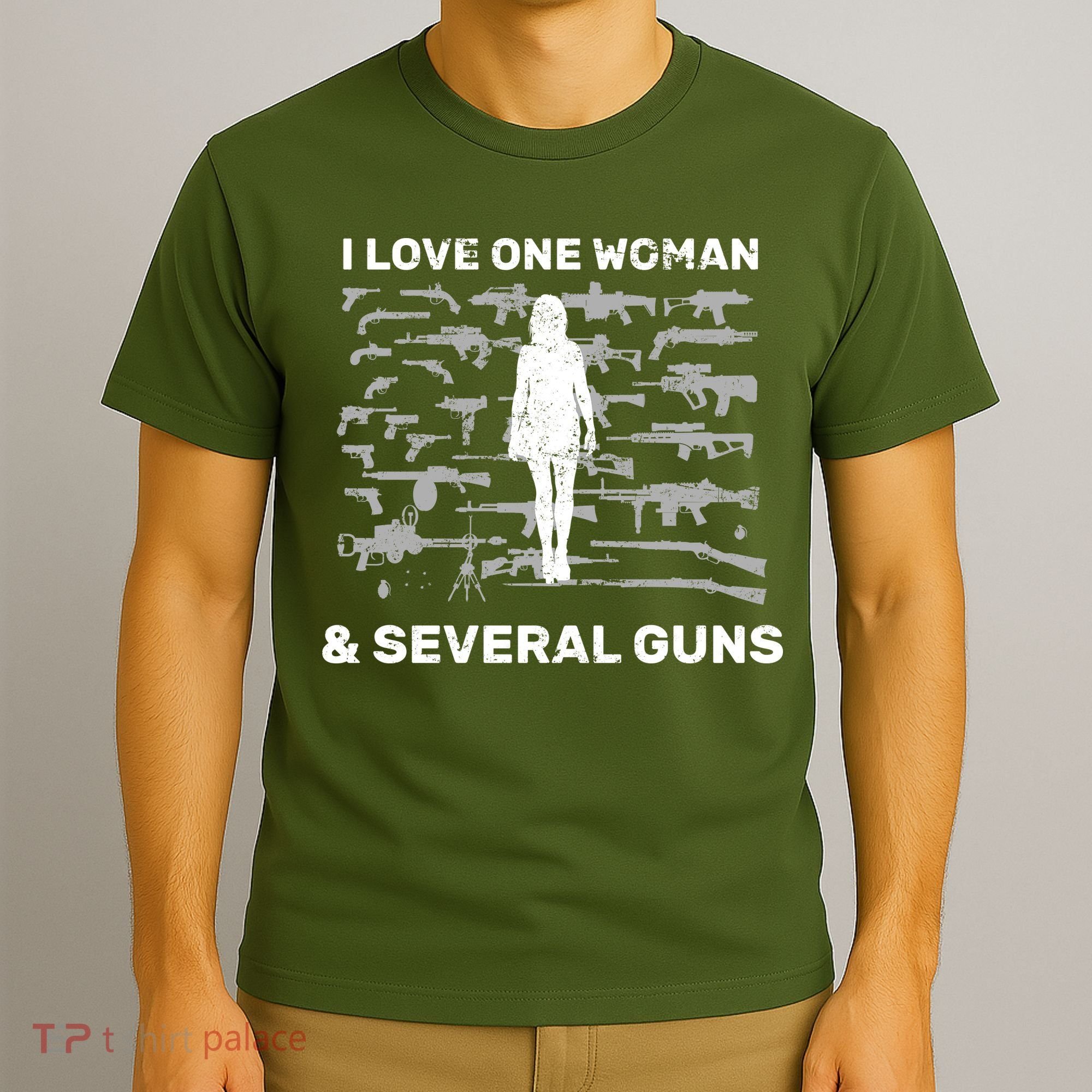 I Love One Woman and Several Guns T-Shirt