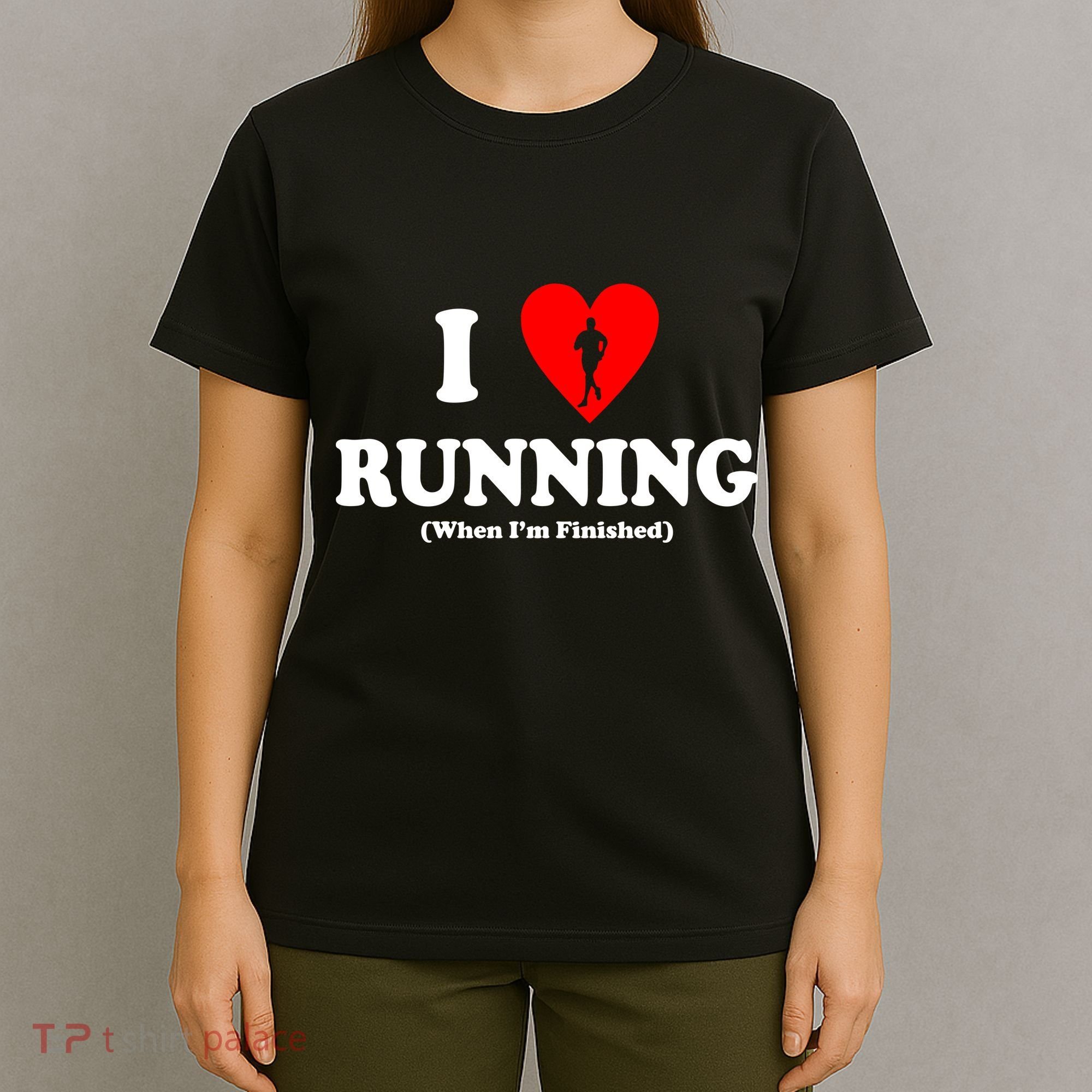 I Love Running When I'm Finished T-Shirt