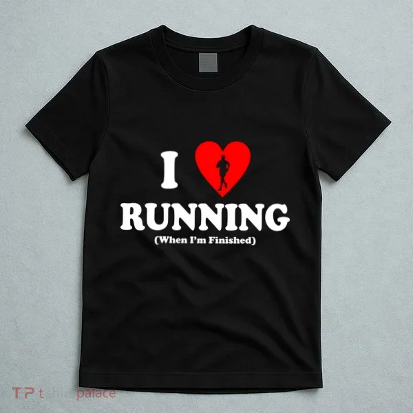 I Love Running When I'm Finished T-Shirt