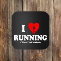 I Love Running When I'm Finished Coaster thumb 0