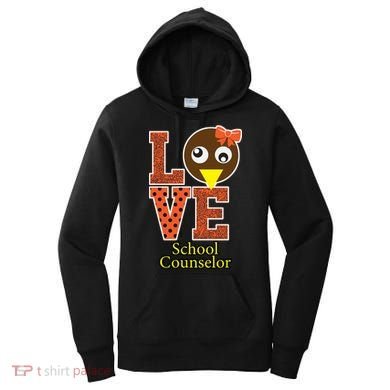 I Love School Counselor Turkeys Thanksgiving Women's Hoodie