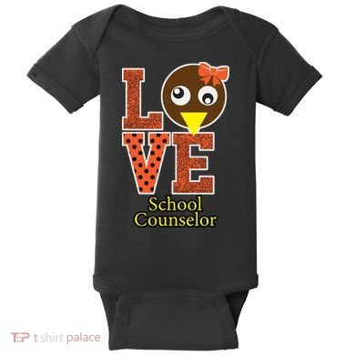 I Love School Counselor Turkeys Thanksgiving Baby Bodysuit