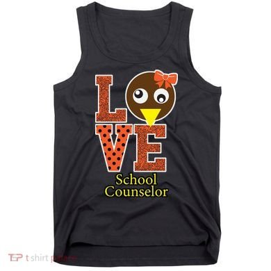 I Love School Counselor Turkeys Thanksgiving Tank Top