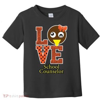 I Love School Counselor Turkeys Thanksgiving Toddler T-Shirt