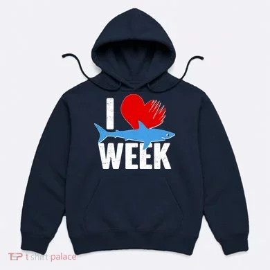 I Love Shark Week Hoodie