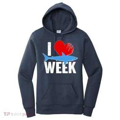 I Love Shark Week Women's Hoodie