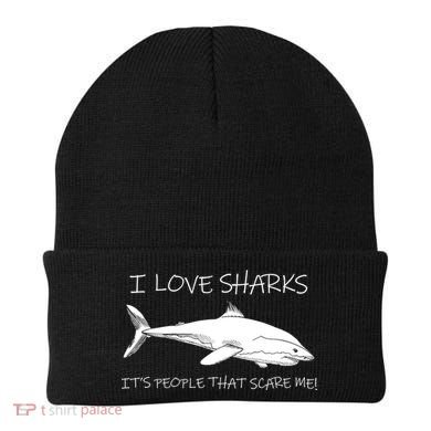 I Love Sharks It's People That Scare Me Beanie