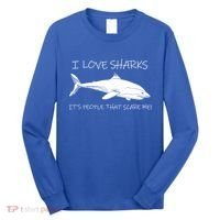 I Love Sharks It's People That Scare Me Long Sleeve Shirt thumb 0