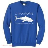 I Love Sharks It's People That Scare Me Sweatshirt thumb 0