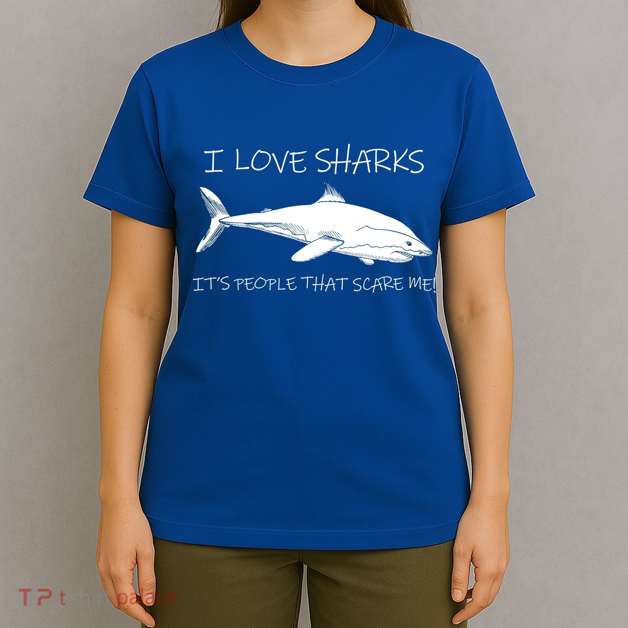 I Love Sharks It's People That Scare Me T-Shirt