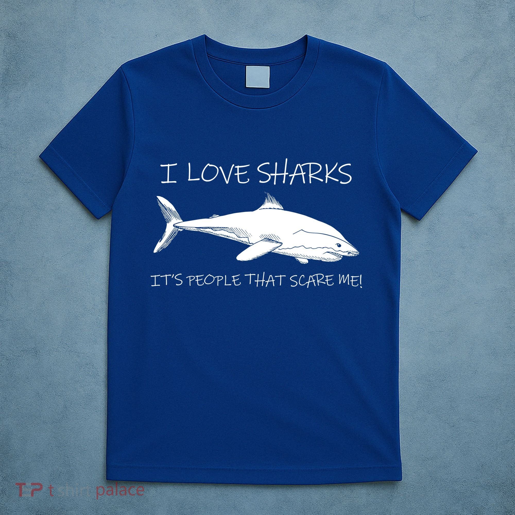 I Love Sharks It's People That Scare Me T-Shirt