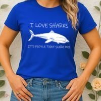 I Love Sharks It's People That Scare Me Women's T-Shirt thumb 2