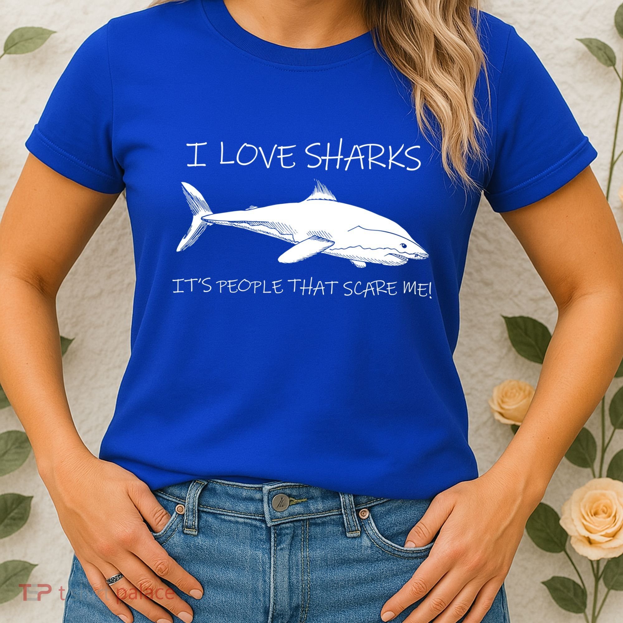 I Love Sharks It's People That Scare Me Women's T-Shirt