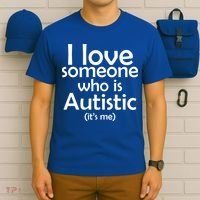 I Love Someone Who Autistic (It's me) T-Shirt thumb 6