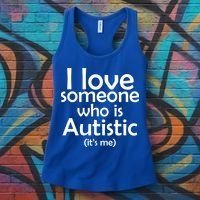 I Love Someone Who Autistic (It's me) Women's Tank Top thumb 3