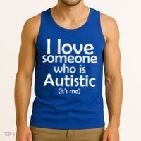 I Love Someone Who Autistic (It's me) Tank Top thumb 3