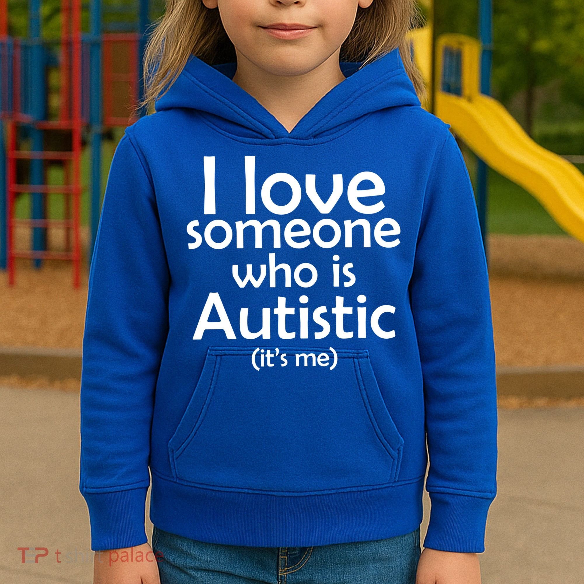 I Love Someone Who Autistic (It's me) Kids Hoodie