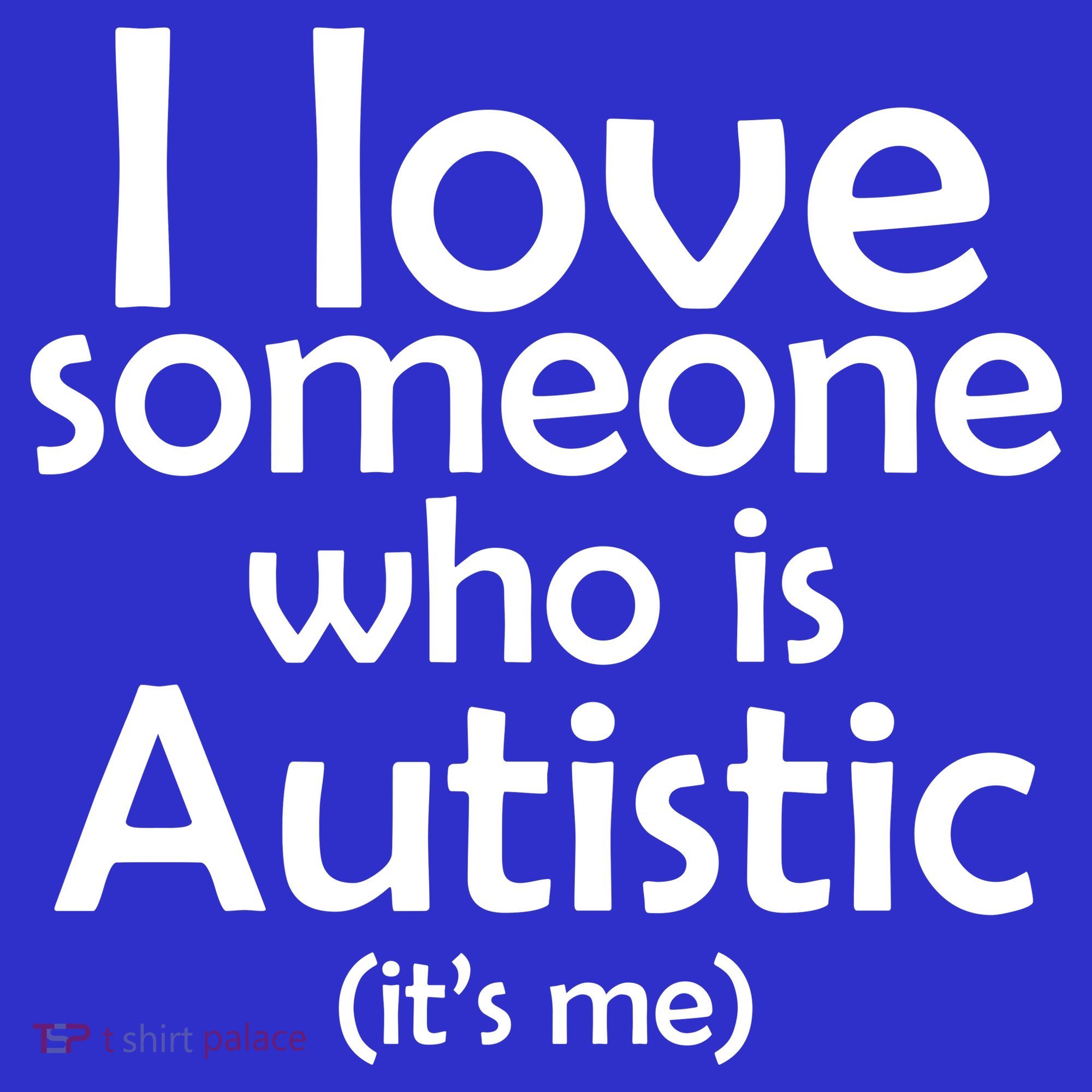 I Love Someone Who Autistic (It's me) Tote Bag