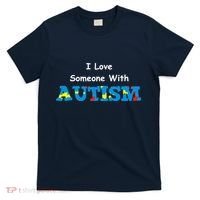 I Love Someone with Autism T-Shirt thumb 0