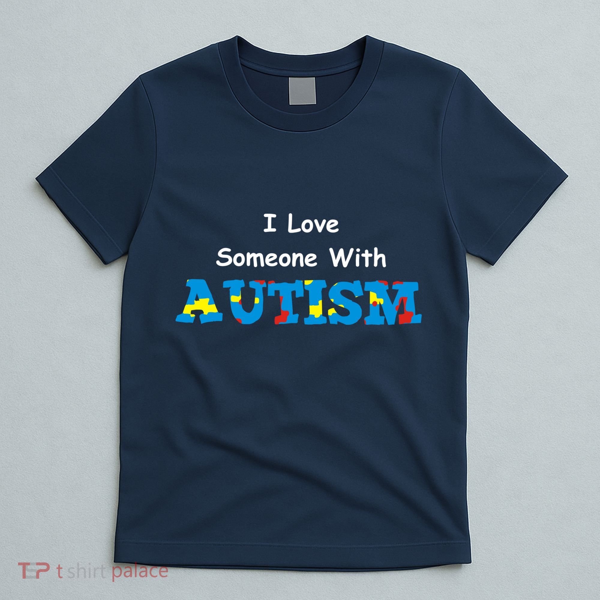 I Love Someone with Autism T-Shirt