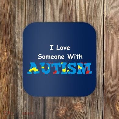 I Love Someone with Autism Coaster