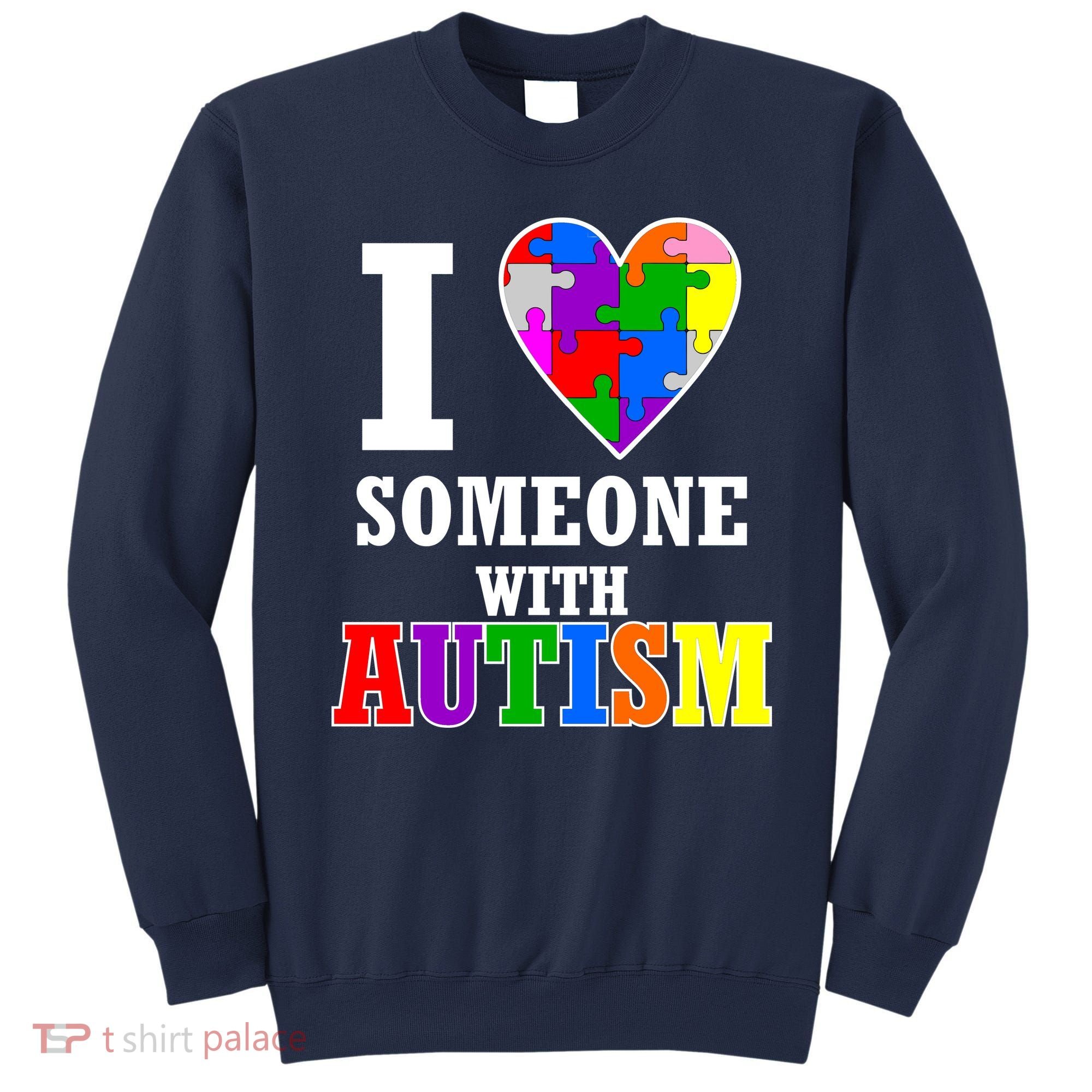 I Love Someone With Autism Puzzle Piece Heart Sweatshirt