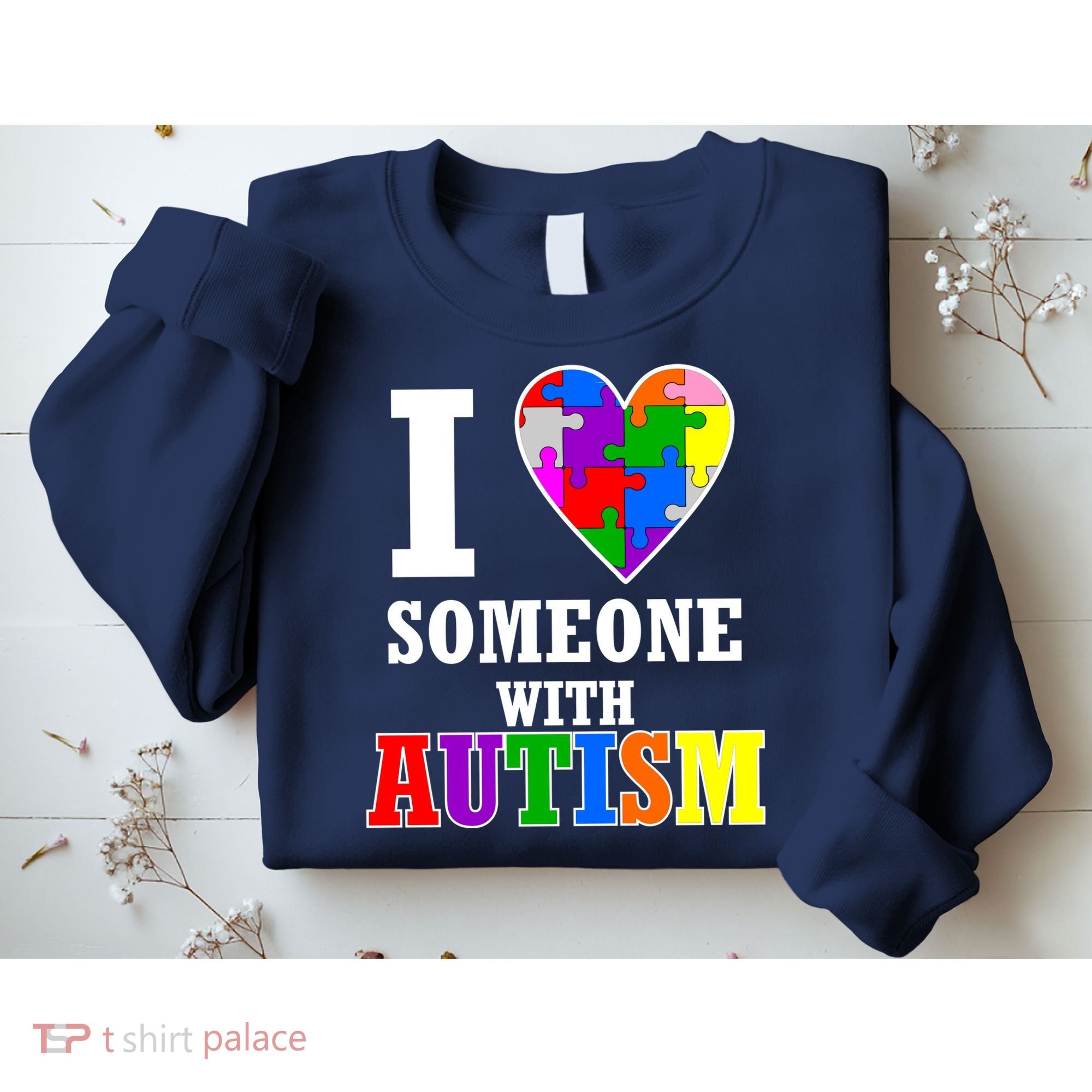 I Love Someone With Autism Puzzle Piece Heart Sweatshirt