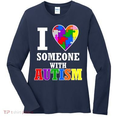 I Love Someone With Autism Puzzle Piece Heart Women's Long Sleeve Shirt