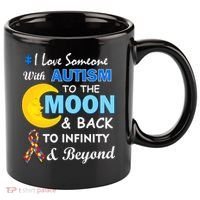 I Love Someone With Autism To The Moon & Back 11oz C Handle Ceramic Mug thumb 0