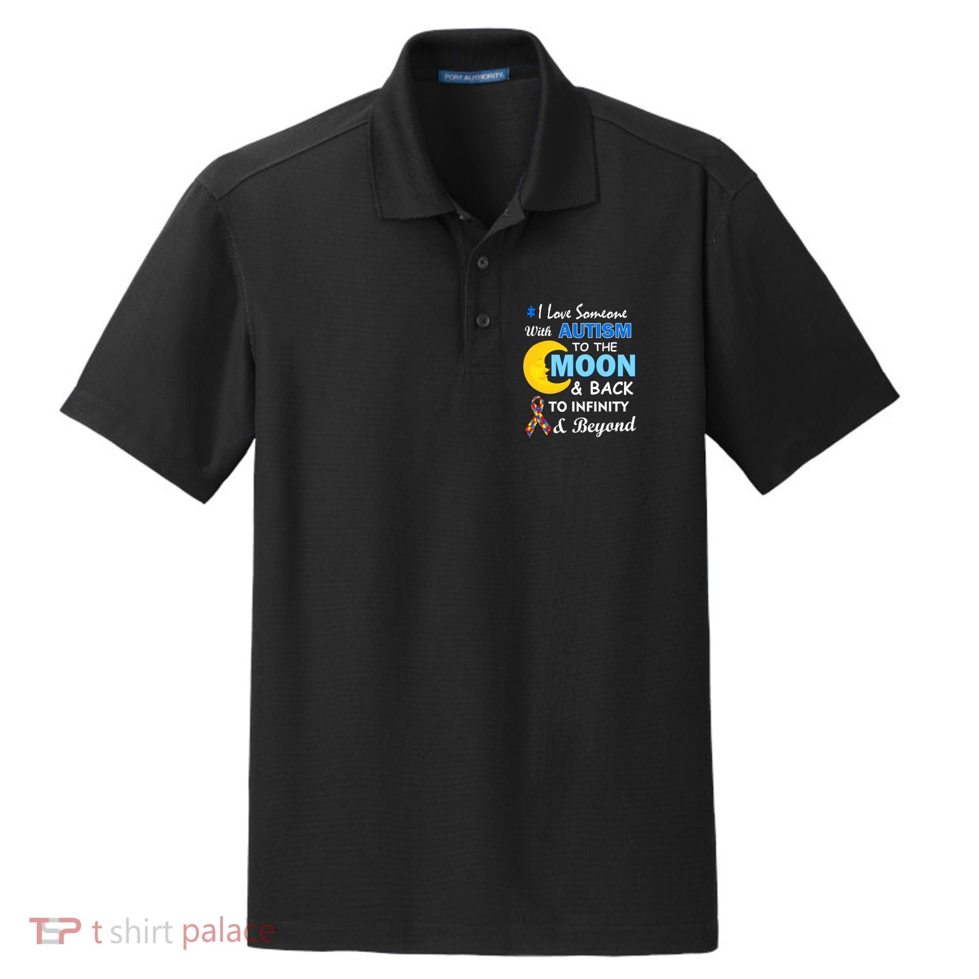 I Love Someone With Autism To The Moon & Back Dry Zone Grid Polo