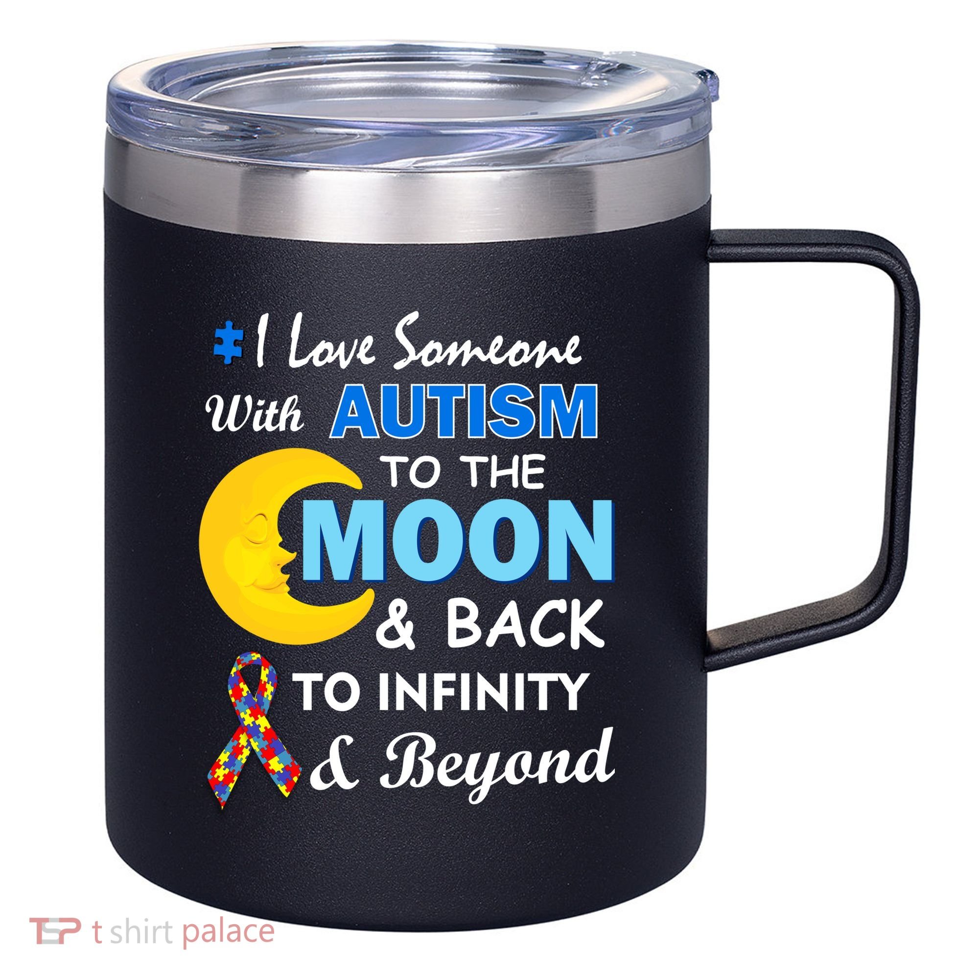 I Love Someone With Autism To The Moon & Back 12oz Stainless Steel Coffee Mug