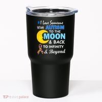 I Love Someone With Autism To The Moon & Back Tumbler thumb 0