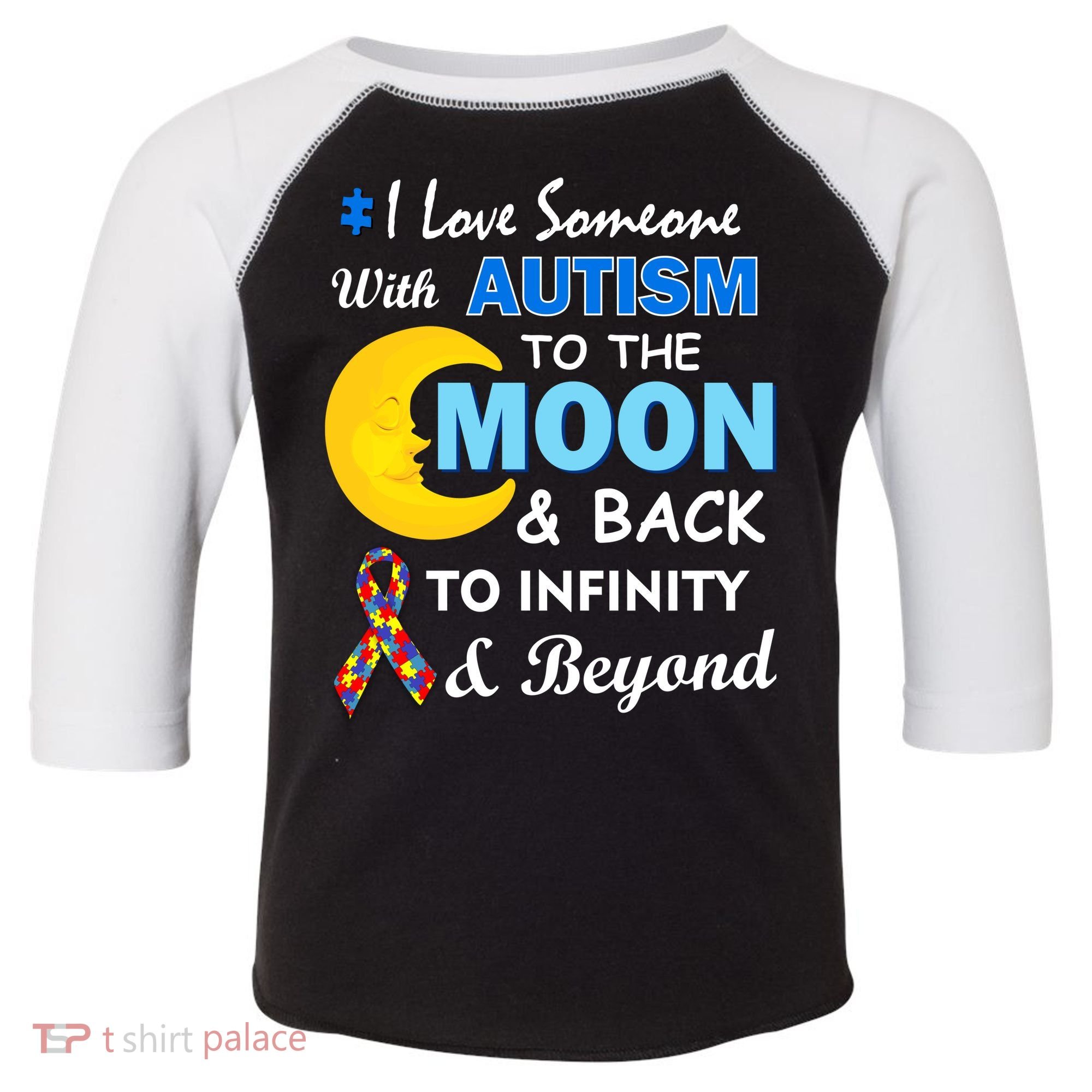 I Love Someone With Autism To The Moon & Back Toddler Fine Jersey T-Shirt
