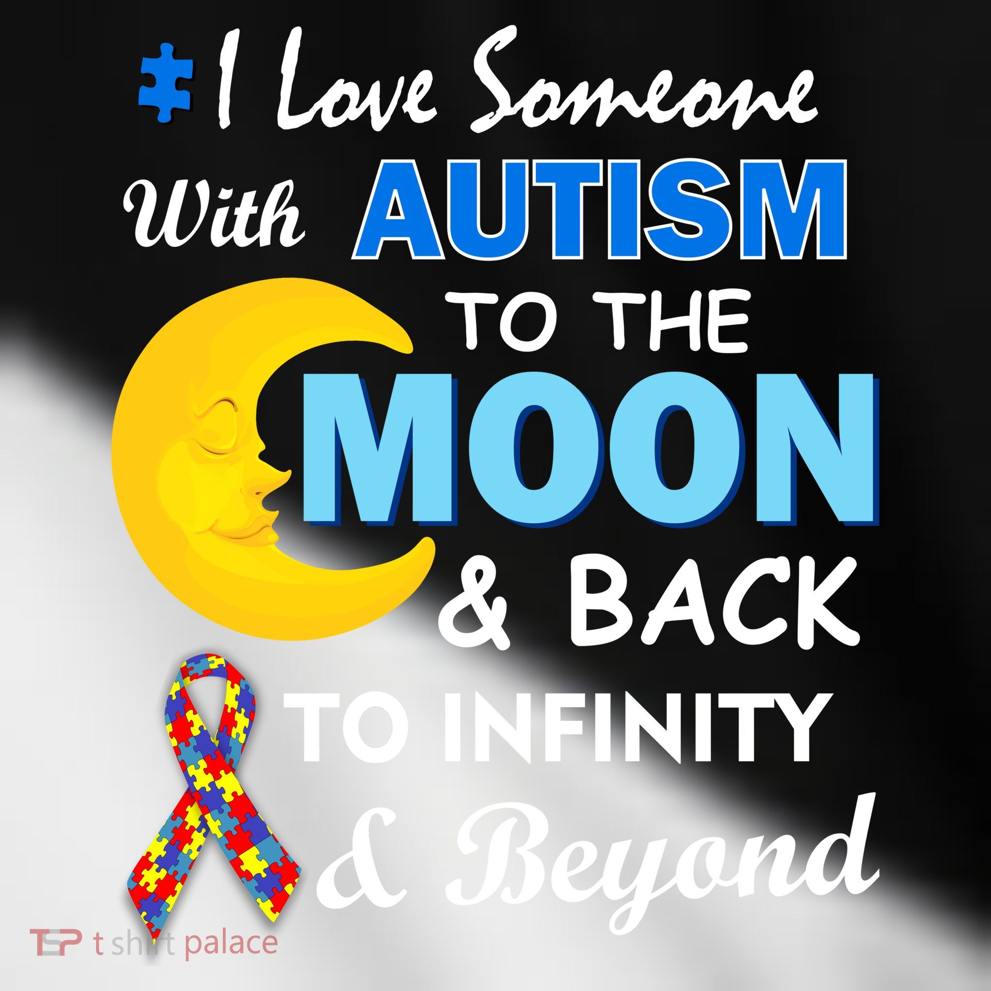 I Love Someone With Autism To The Moon & Back Toddler Fine Jersey T-Shirt